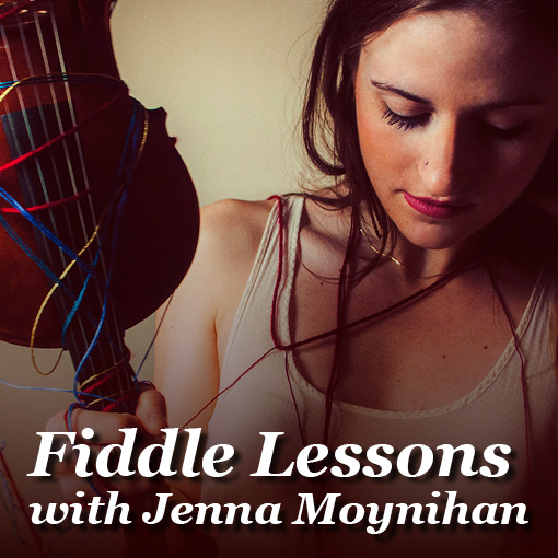 Fiddle Lessons with Jenna Moynihan